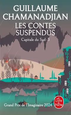 La tour de garde. Capitale du Sud, tome 3 : Les contes suspendus
