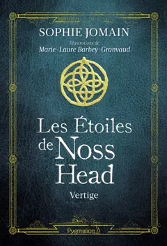 Les étoiles de Noss Head, tome 1 : Vertige