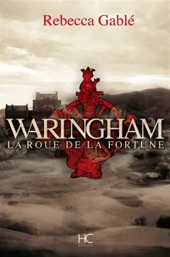 Waringham, tome 1 : La roue de la fortune