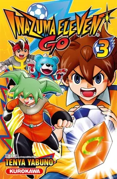 Inazuma eleven go, tome 3
