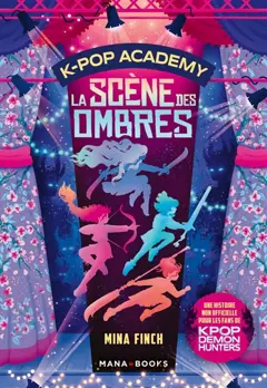 K-pop academy, tome 1 : La scène des ombres, couverture