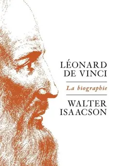Léonard de Vinci : la biographie, couverture