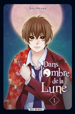 Dans l'ombre de la Lune, tome 1