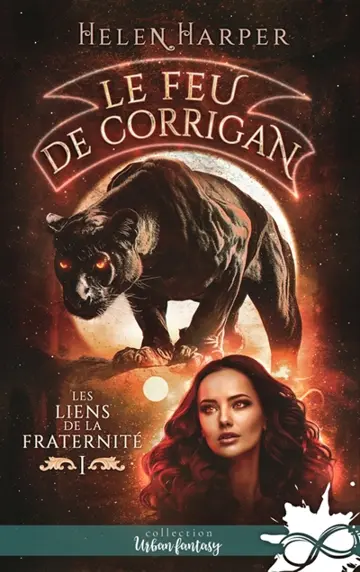 Le feu de Corrigan : Les liens de la Fraternité, T1