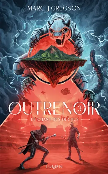 Outrenoir. Vol. 3. Le chant des déchus