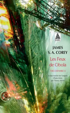 The expanse, tome 4 : Les feux de Cibola