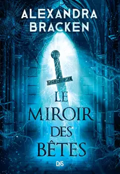 La malédiction des os d'argent, tome 2 : Le miroir des bêtes, couverture