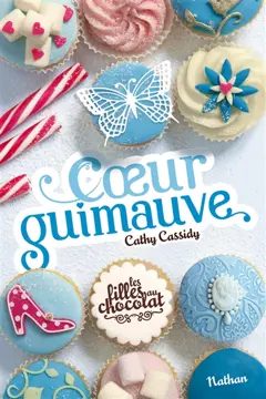 Les filles au chocolat, tome 2 : Cœur guimauve, couverture