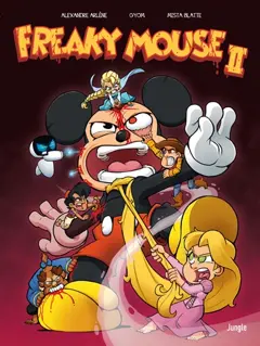 Freaky mouse, tome 2 : Il en faut peu pour étriper !