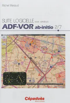 Suite logicielle sous Windows, tome 2 : ADF-VOR ab-initio