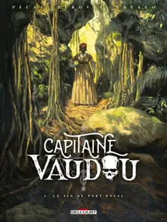 Capitaine Vaudou, tome 3 : La fin de Port-Royal
