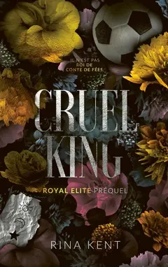 Royal Elite, tome 0 : Cruel King
