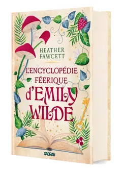 L'encyclopédie féerique d'Emily Wilde, tome 1