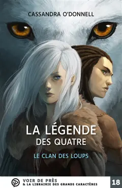 La légende des quatre, tome 1 : Le clan des loups