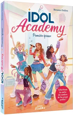 Idol academy, tome 1 : Première épreuve