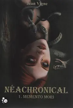 Néachronical, tome 1 : Memento mori, couverture