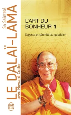L'art du bonheur, tome 1