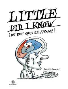 Little did I know (du peu que je savais)