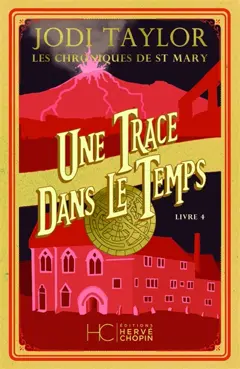 Les chroniques de St Mary, tome 4 : Une trace dans le temps
