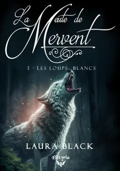 La meute de Mervent, tome 3 : Les loups blancs, couverture