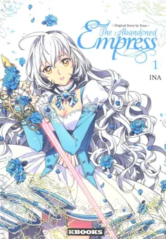 The abandoned empress, tome 1