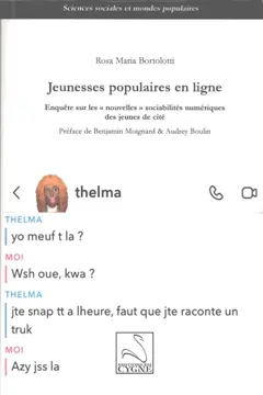 Jeunesses populaires en ligne : enquête sur les nouvelles sociabilités numériques des jeunes de cité