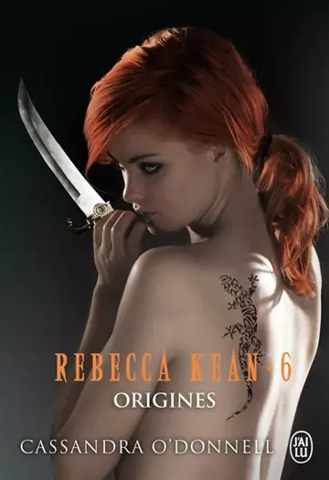 Rebecca Kean. Vol. 6. Origines