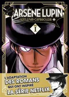 Arsène Lupin, tome 1 : Arsène Lupin : gentleman-cambrioleur. Vol. 1