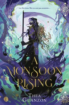 The hurricane wars, tome 2 : A monsoon rising