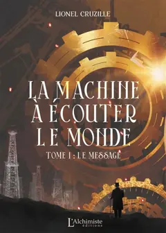 La machine à écouter le monde, tome 1, couverture