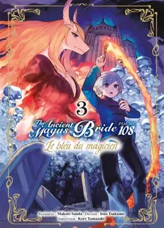 The ancient magus bride, psaume 108 : le bleu du magicien, tome 3