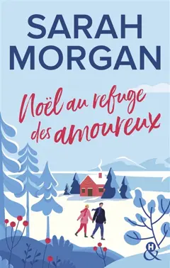 Noël au refuge des amoureux
