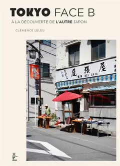Tokyo face B : à la découverte de l'autre Japon