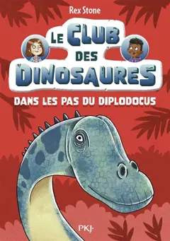 Le club des dinosaures, tome 4 : Dans les pas du diplodocus, couverture
