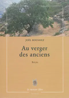 Temps divers, tome 2 : Au verger des anciens : récits