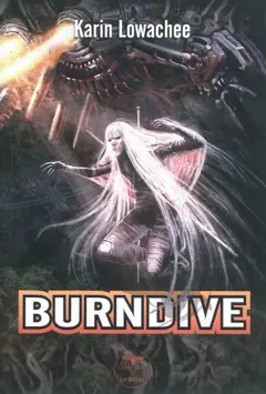 Warchild, tome 2 : Burndive