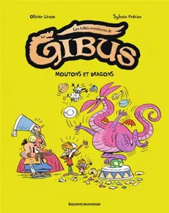 Les folles aventures de Gibus, tome 1 : Mouton et dragon