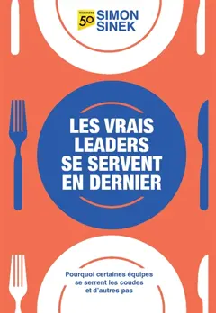 Les vrais leaders se servent en dernier : pourquoi certaines équipes se serrent les coudes et d'autres pas