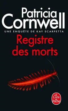 Une enquête de Kay Scarpetta. Registre des morts