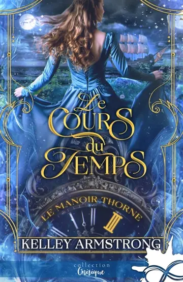 Le cours du temps : Le manoir Thorne, T3