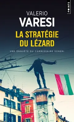 Une enquête du commissaire Soneri. La stratégie du lézard, couverture