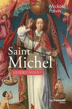 Saint Michel, guidez-nous !