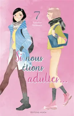 Si nous étions adultes..., tome 7