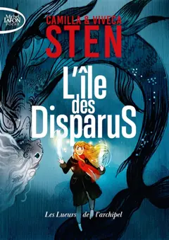 L'île des disparus, tome 3 : Les lueurs de l'archipel, couverture