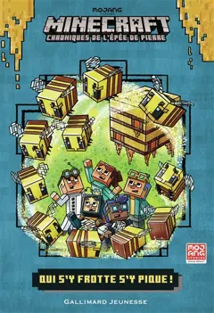 Minecraft : chroniques de l'épée de pierre, tome 4 : Qui s'y frotte s'y pique !