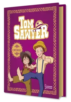 Tom Sawyer : l'intégrale, couverture