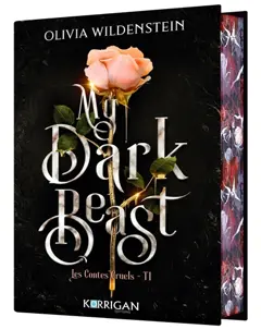 Les contes cruels, tome 1 : My dark beast