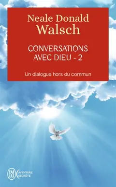 Conversations avec Dieu : un dialogue hors du commun, tome 2