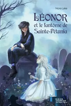 Léonor et le fantôme de Sainte-Pétunia