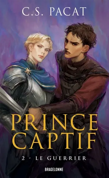 Prince captif. Vol. 2. Le guerrier